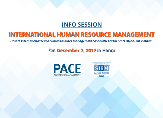 INFO SESSION: INTERNATIONAL HUMAN RESOURCE MANAGEMENT ON DECEMBER 7, 2017 IN HANOI