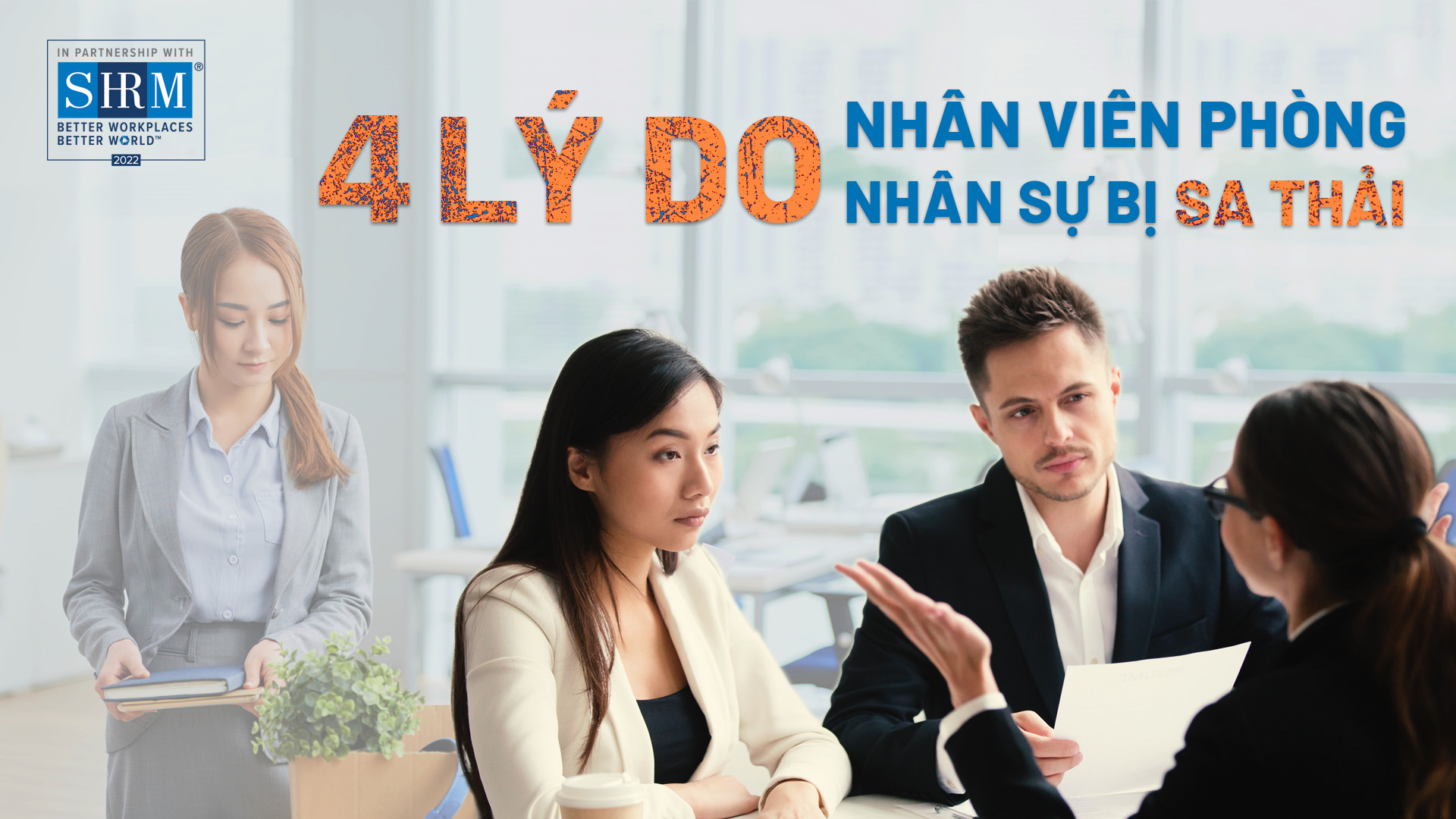 [PODCAST] 4 LÝ DO NHÂN VIÊN PHÒNG NHÂN SỰ BỊ SA THẢI