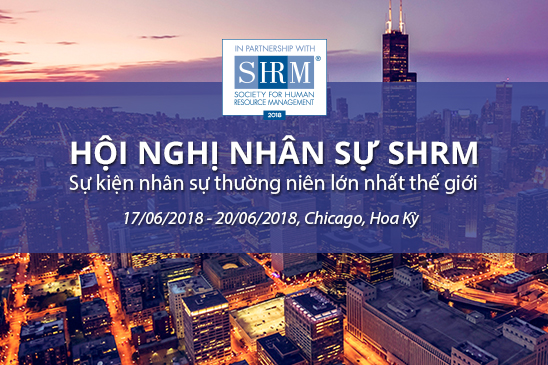 HỘI NGHỊ NHÂN SỰ SHRM 2018