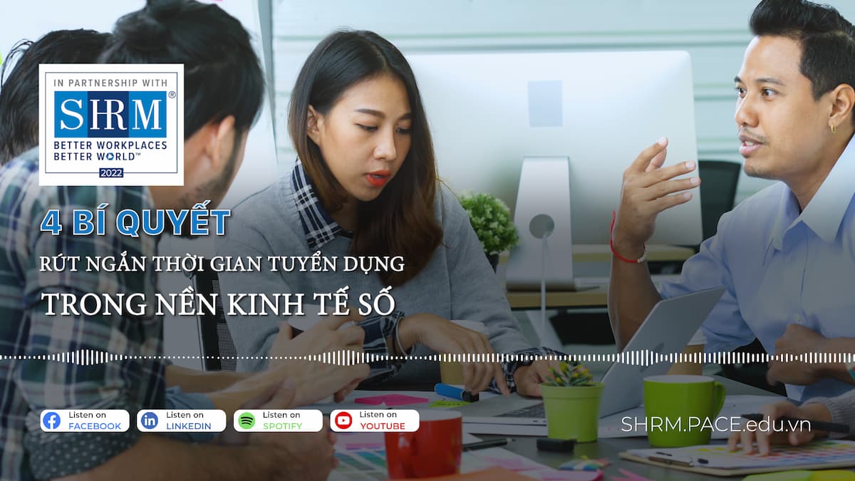 4 BÍ QUYẾT RÚT NGẮN THỜI GIAN TUYỂN DỤNG HIỆU QUẢ TRONG NỀN KINH TẾ SỐ